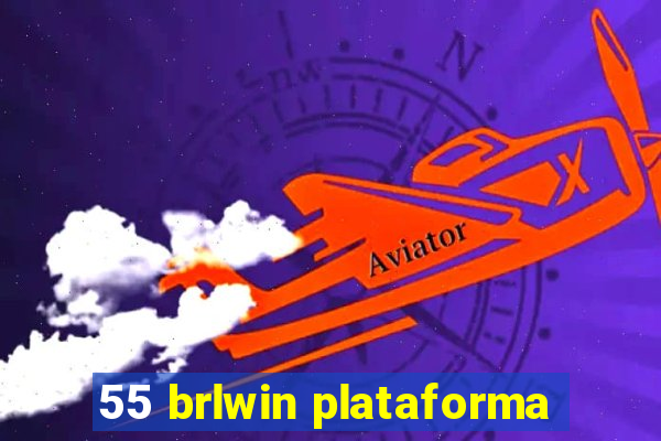 55 brlwin plataforma